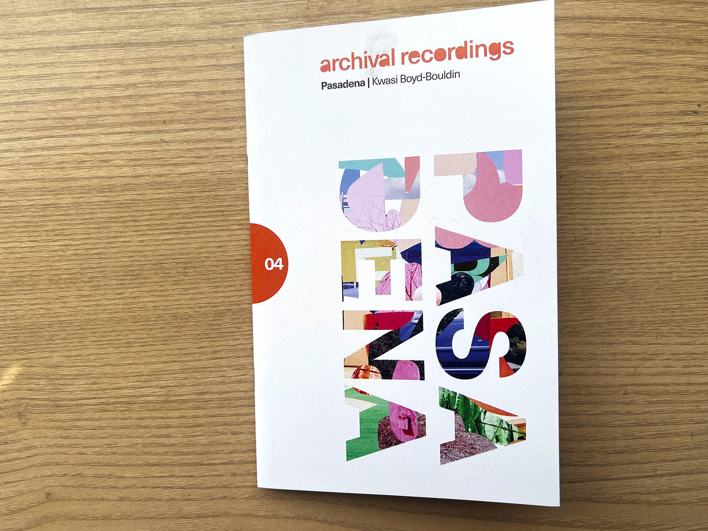 Archival Recordings Zine 04: Pasadena